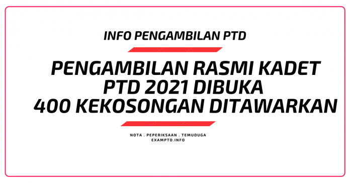 Pengambilan Rasmi Kadet PTD 2021 Di Buka Pengambilan Rasmi Kadet PTD 2021 Di Buka